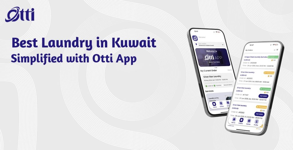 Best Laundry in Kuwait – Simplified with Otti App